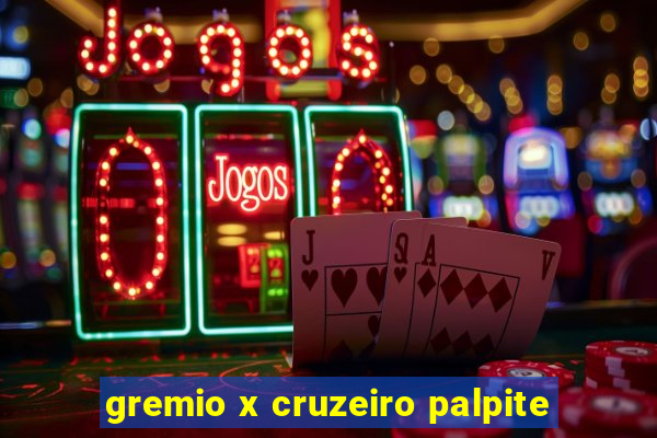 gremio x cruzeiro palpite